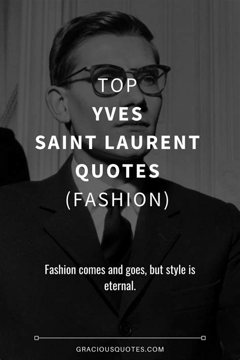 yves st laurent sayings.